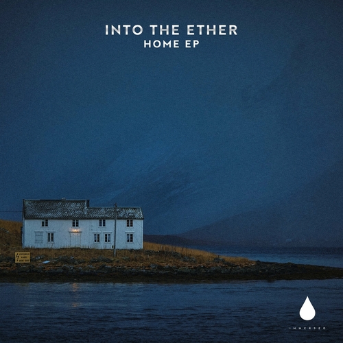 Into the Ether - Home EP [IMM036DJ]